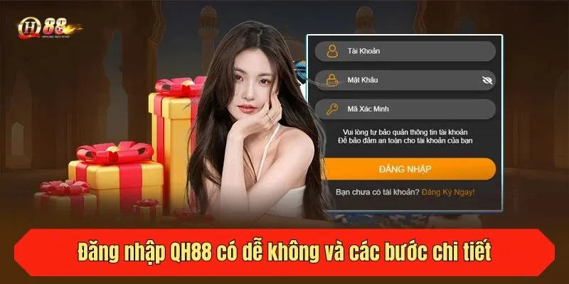 Đăng nhập QH88 có dễ không và các bước chi tiết