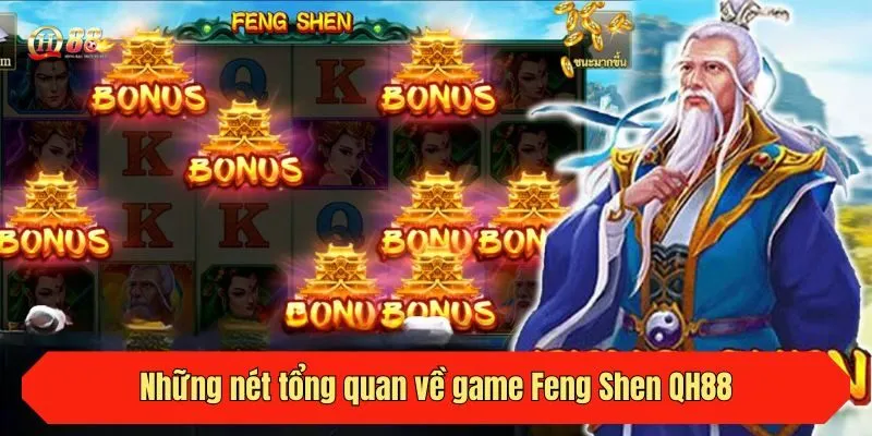 Những nét tổng quan về game Feng Shen QH88